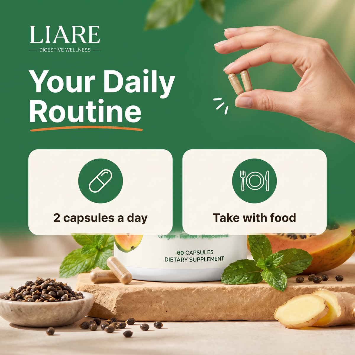 Your daily routine: 2 capsules a day, taken with food