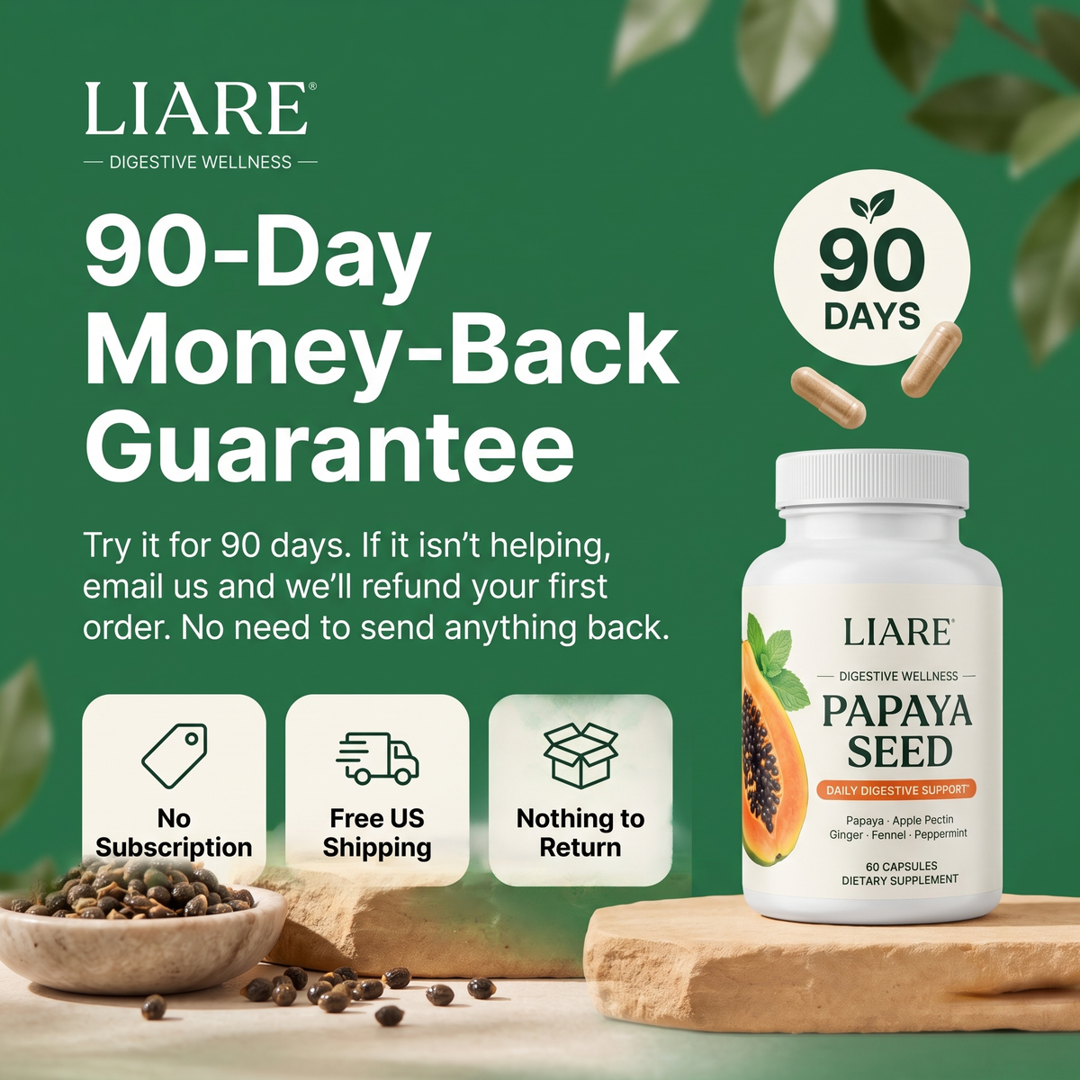 LIARE Papaya Seed 90-day money-back guarantee